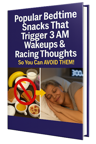 Bedtime Snacks That Trigger 3 AM Wakeups